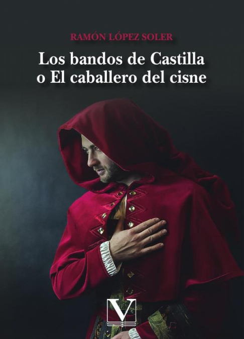 Los bandos de Castilla o El caballero del cisne