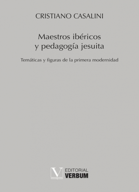 Maestros ibéricos y pedagogía jesuita