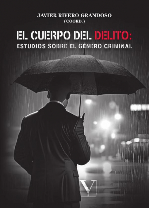 El cuerpo del delito: estudios sobre el género criminal