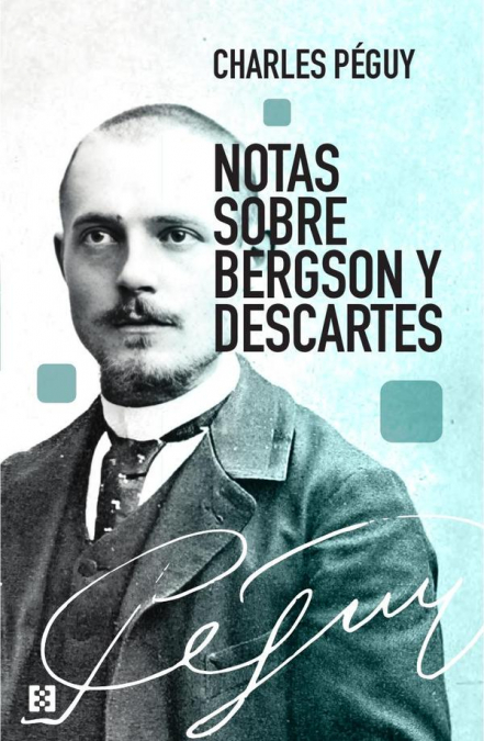 Notas sobre Bergson y Descartes