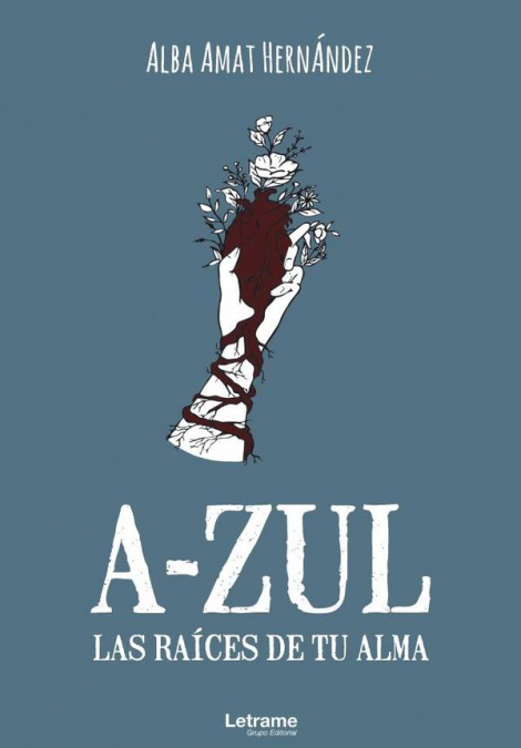 A-ZUL. Las raíces de tu alma