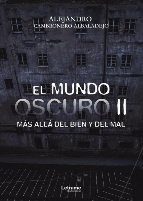 El mundo oscuro II. Más allá del bien y del mal
