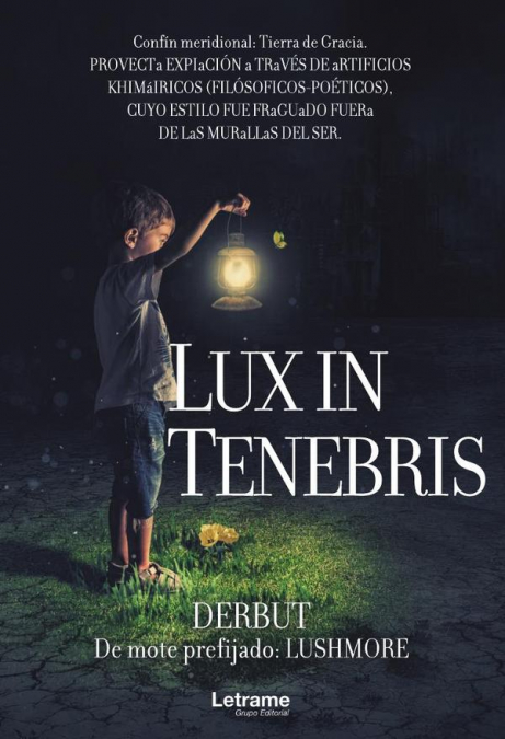 Lux in tenebris