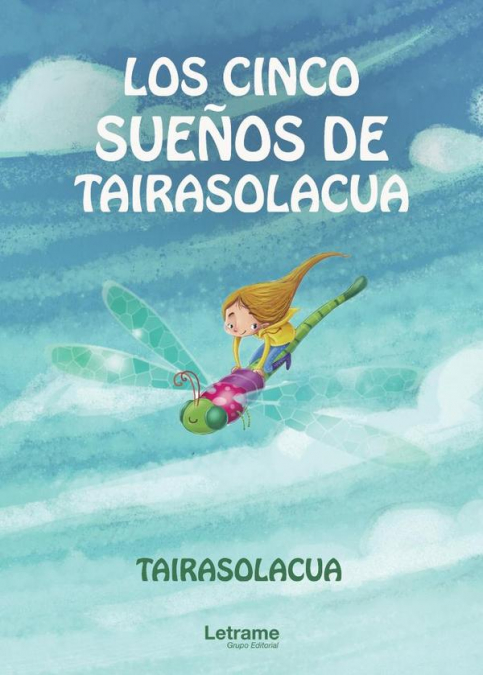 Los cinco sueños de Tairasolacua