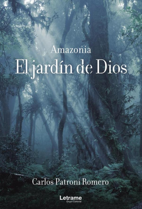 Amazonia. El jardín de Dios