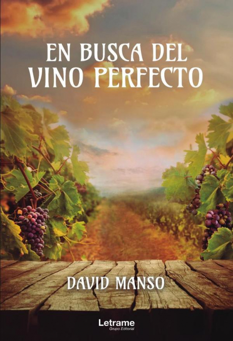 En busca del vino perfecto
