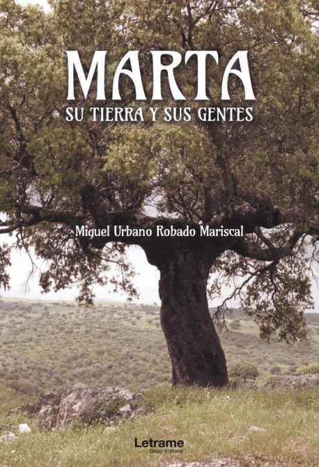 Marta, su tierra y sus gentes