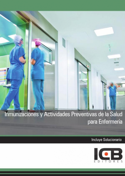 Inmunizaciones y Actividades Preventivas de la Salud para Enfermería