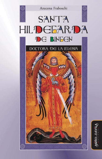 Santa Hildegarda de Bingen. Doctora de la Iglesia