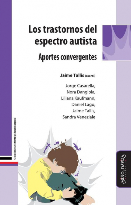 Los trastornos del espectro autista.