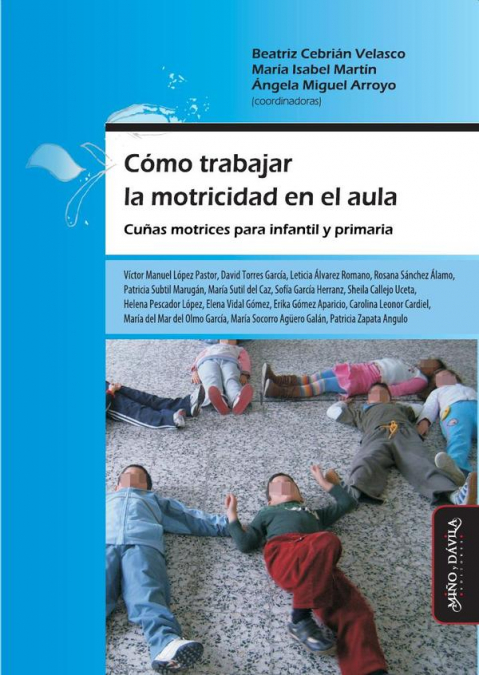 Cómo trabajar la motricidad en el aula (ed. española.)