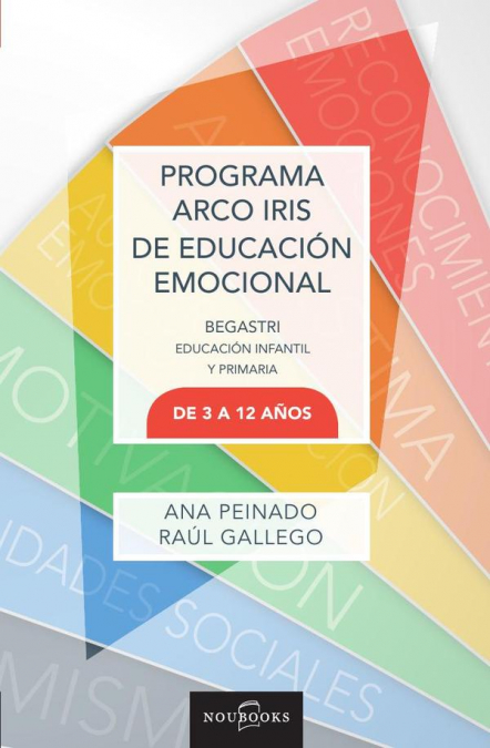 Programa Arco Iris de educación emocional. De 3 a 12 años. 2ª Edición