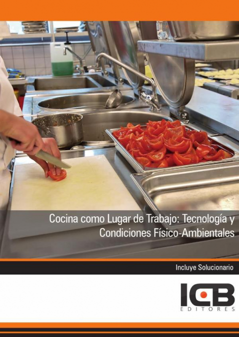 Cocina Como Lugar de Trabajo: Tecnología y Condiciones Físico-Ambientales