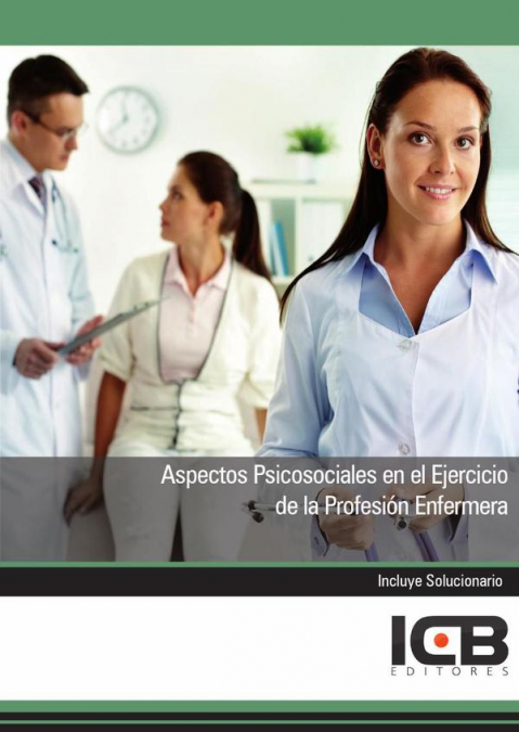 Aspectos Psicosociales en el Ejercicio de la Profesión Enfermera