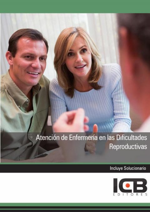 Atención de Enfermería en las Dificultades Reproductivas