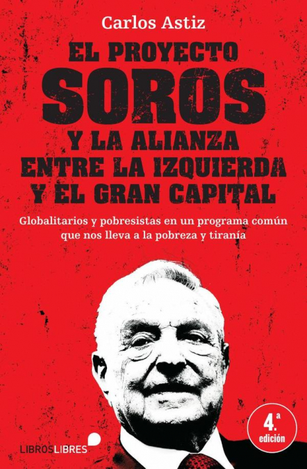 El proyecto soros y la alianza entre la izquierda y el gran capital
