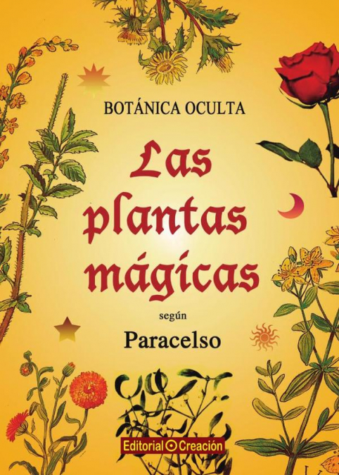 Botanica Oculta. Las plantas mágicas según Paracelso