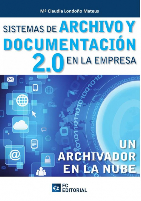 Sistemas de archivo y documentación 2.0 en la empresa