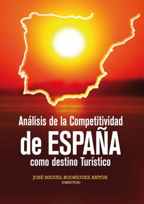 Análisis de la competitividad de España como destino turístico