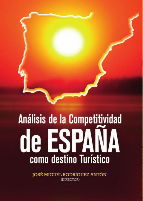 Análisis de la competitividad de España como destino turístico