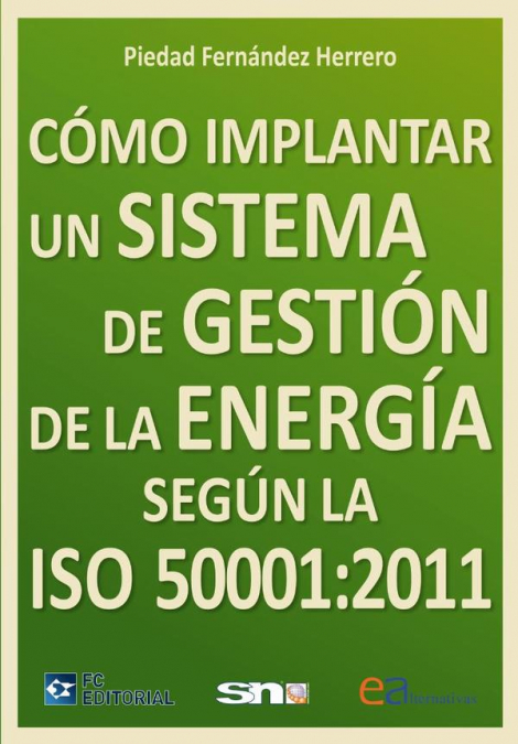 Cómo implantar un sistema de gestión de la energía según la ISO 50001:2011