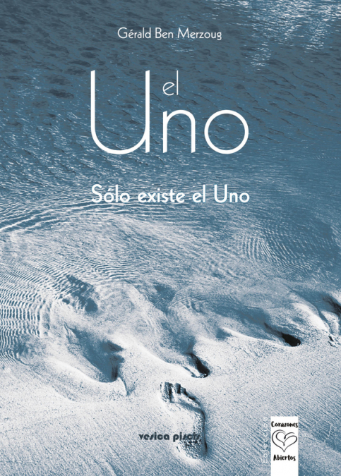 El Uno, solo existe el Uno.