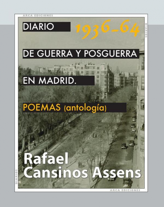 Diario de guerra y posguerra en Madrid, 1936-1964. Poemas (antología)