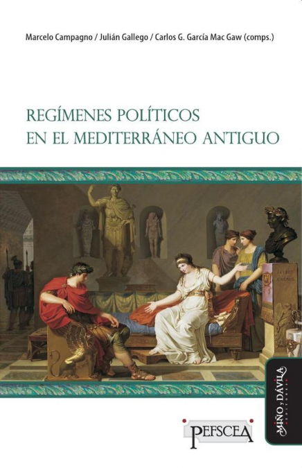 Regímenes políticos en el Mediterráneo Antiguo *