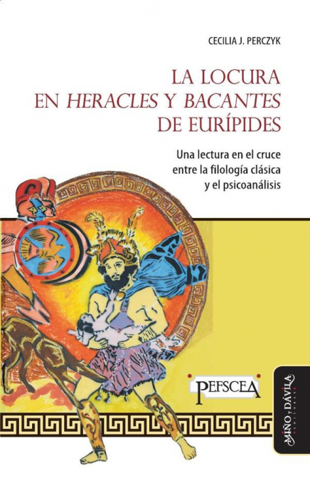 La locura en Heracles y Bacantes de Eurípides