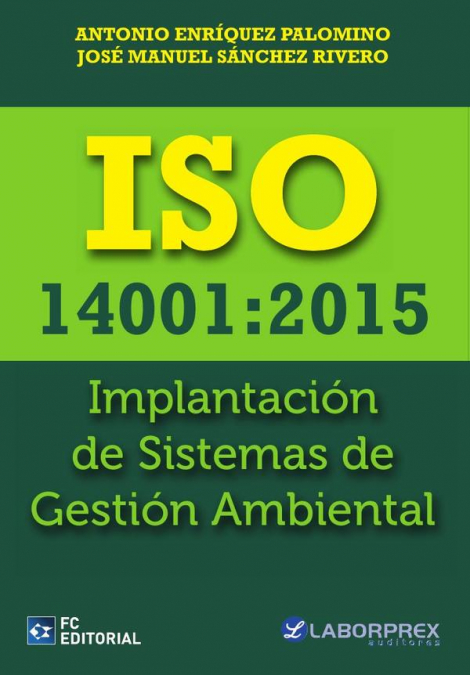 ISO 14001:2015. Implantación de Sistemas de Gestión Ambiental