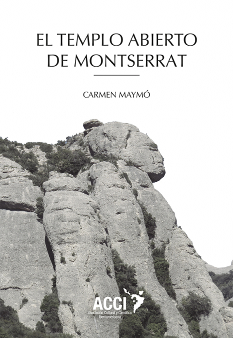 El Templo abierto de Montserrat