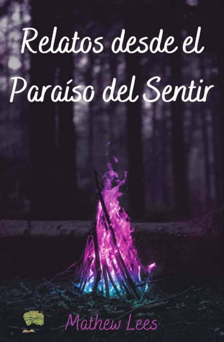 Relatos desde el paraíso del sentir