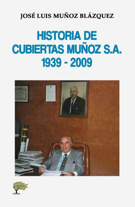 Historia de cubiertas Muñoz S.A. 1939 - 2009