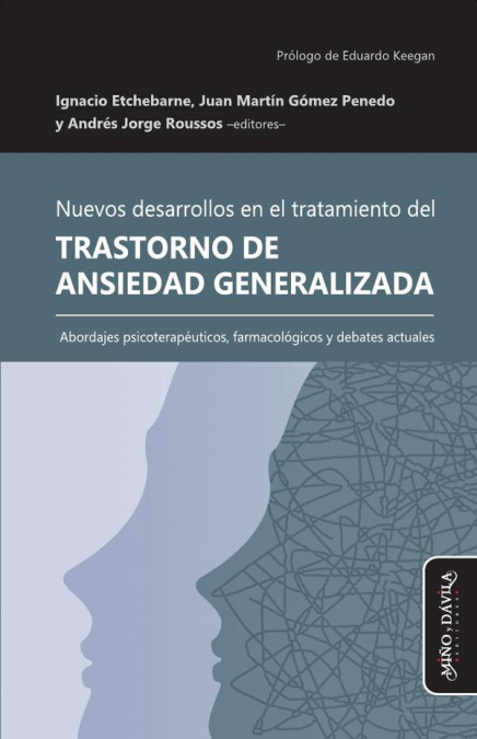 Nuevos desarrollos en el tratamiento del Trastorno de Ansiedad Generalizada