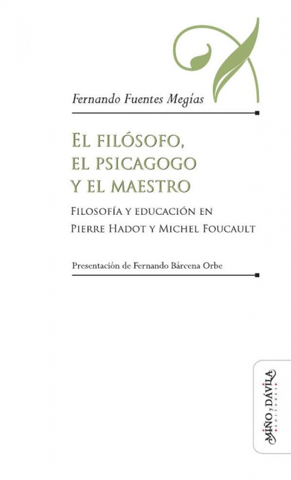 El filósofo, el psicagogo y el maestro