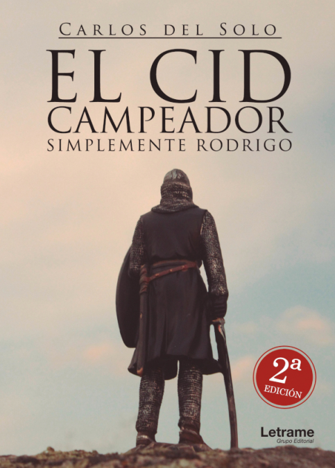 El Cid Campeador. Simplemente Rodrigo