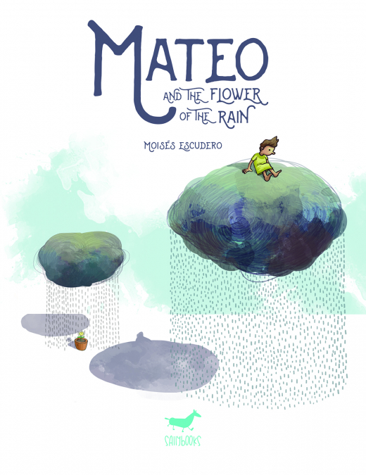 MATEO AND THE FLOWER OF THE RAIN