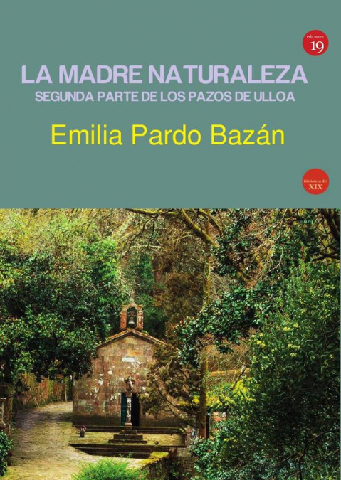 La madre naturaleza. Segunda parte de Los pazos de Ulloa