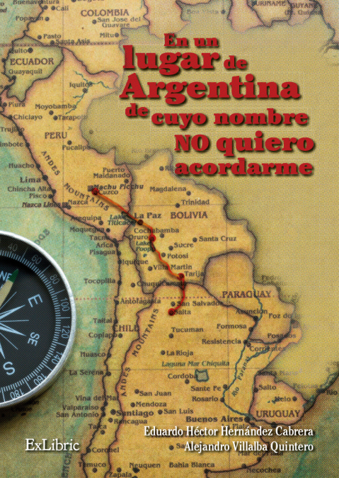 EN UN LUGAR DE ARGENTINA DE CUYO NOMBRE NO QUIERO ACORDARME