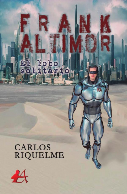 Frank Altimor, el lobo solitario.