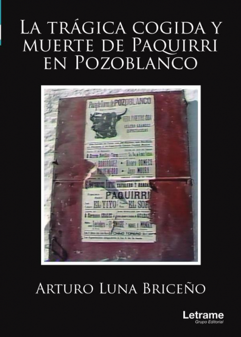 La trágica cogida y muerte de Paquirri en Pozoblanco