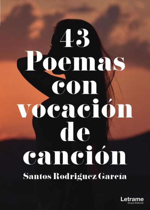 43 Poemas con vocación de canción