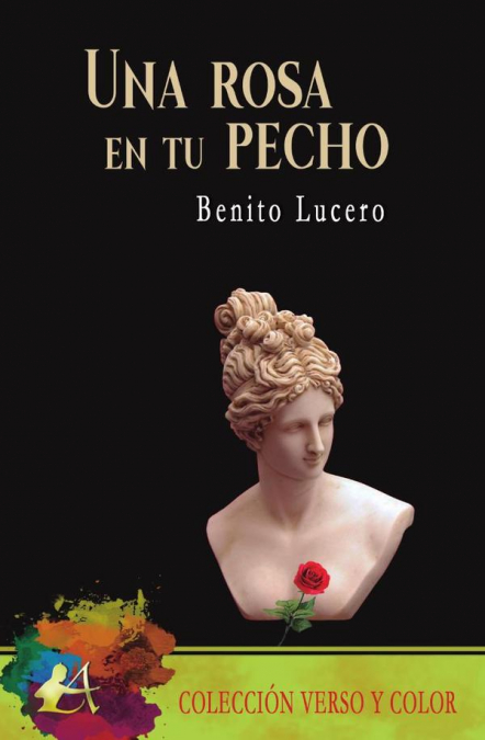 Una rosa en tu pecho