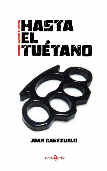 Hasta el tuétano: sangre, sudor y orina