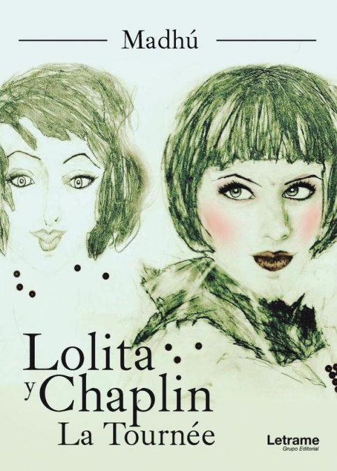 Lolita y Chaplin. La Tournée