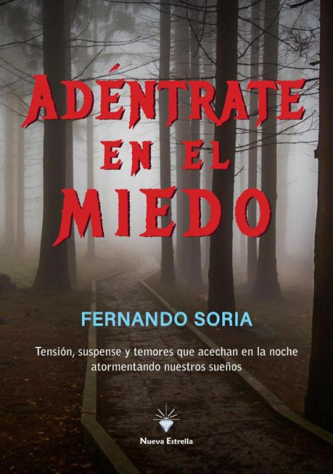 Adéntrate en el miedo