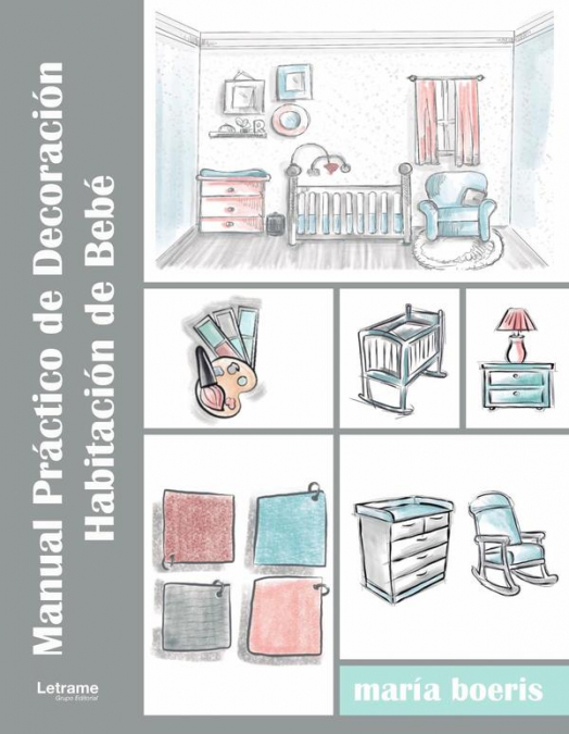 Manual Práctico de Decoración. Habitación de Bebé