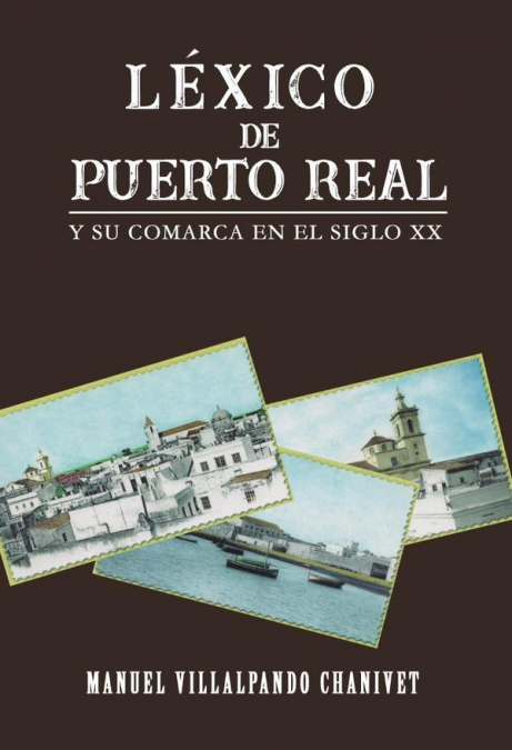 Léxico de Puerto Real y su comarca en el siglo XX