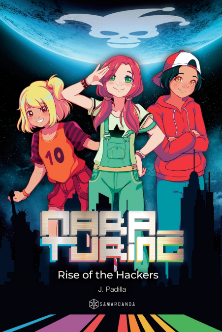 Mara Turing. Rise of the Hackers