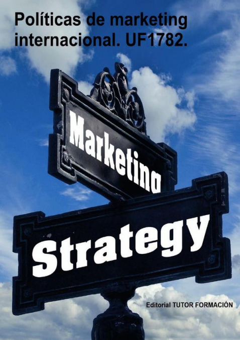 Políticas de marketing internacional. UF1782.